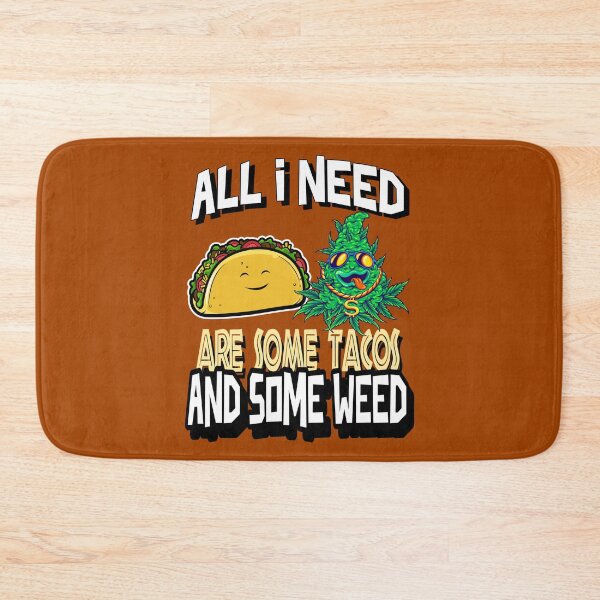 Item preview, All I need Tacos and Weed 420 Cannabis Marijuana Funny Fiesta designed and sold by YomeHayin.