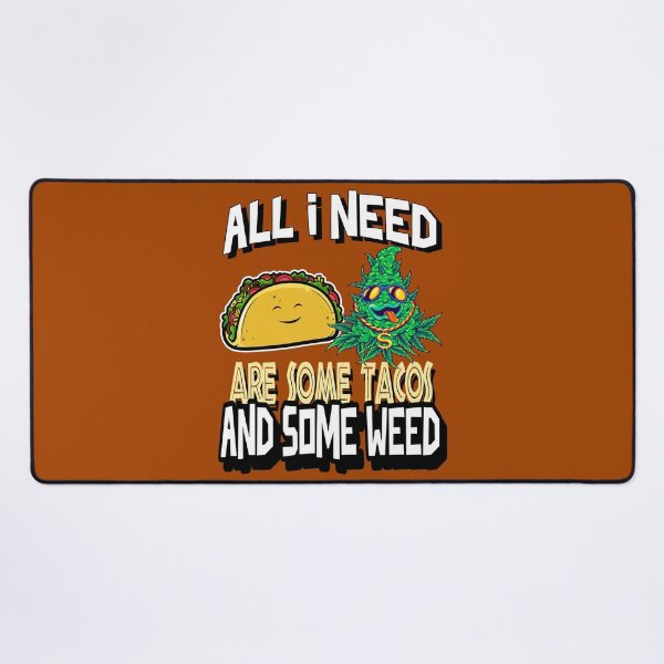 Item preview, All I need Tacos and Weed 420 Cannabis Marijuana Funny Fiesta designed and sold by YomeHayin.