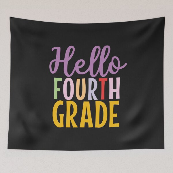 Item preview, Hello Fourth grade colorful text designed and sold by Think4Prints.