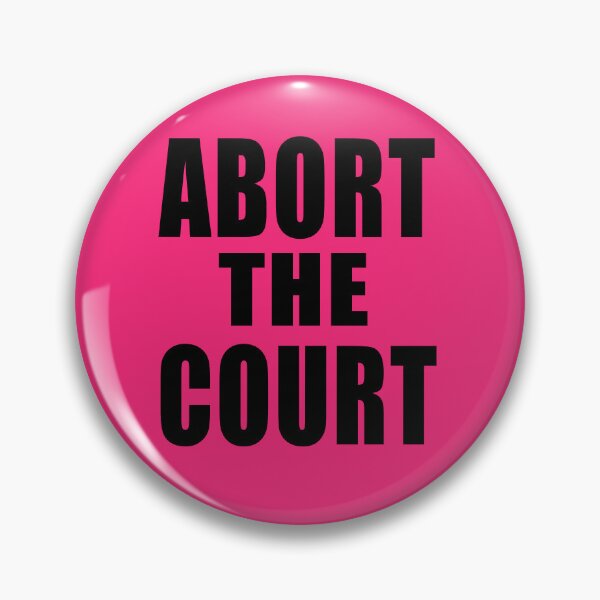 Item preview, ABORT THE COURT SCOTUS SUPREME COURT designed and sold by LoveAndDefiance.