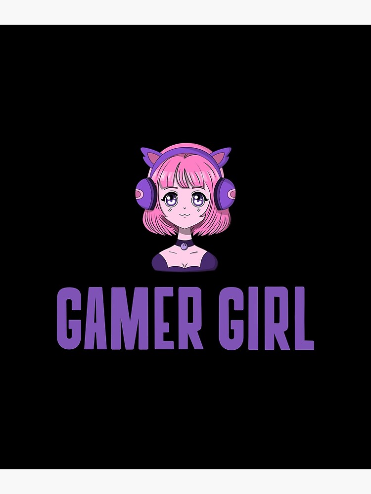 "CUTE GAMER GIRL" Poster for Sale by BearCrime Redbubble