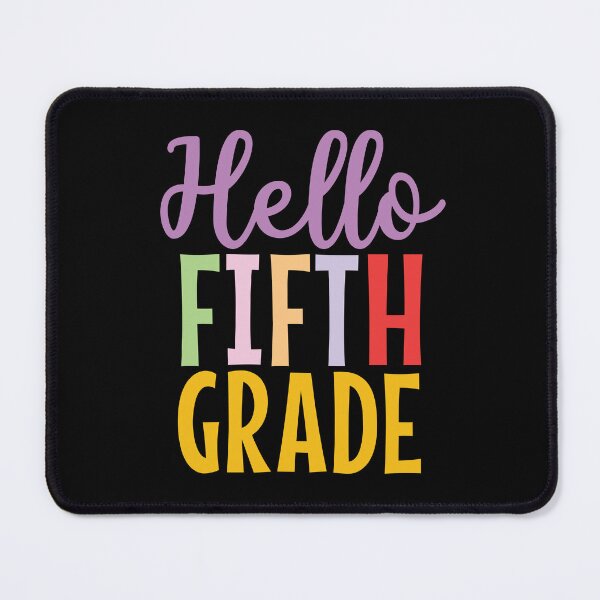 Item preview, Hello Fifth grade colorful text designed and sold by Think4Prints.