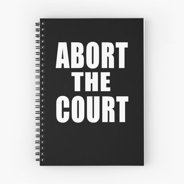 Item preview,  ABORT THE COURT SCOTUS SUPREME COURT   designed and sold by LoveAndDefiance.