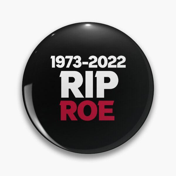 Item preview, RIP ROE 1973-2022 designed and sold by anes18.