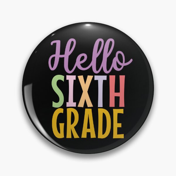 Item preview, Hello Sixth grade colorful text designed and sold by Think4Prints.