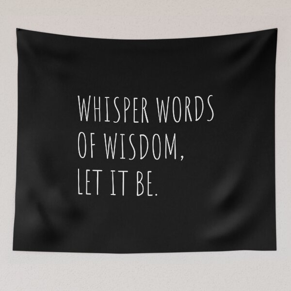Item preview, Music Band Quotes As Whisper Words Of Wisdom, Let It Be For Music Players designed and sold by Funwithmusic.