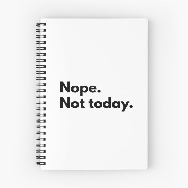 Item preview, Nope. Not today. designed and sold by Dj Gavric998.
