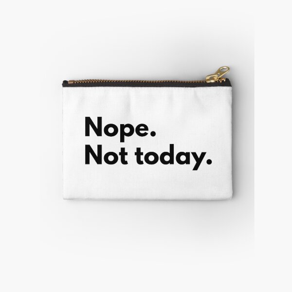 Item preview, Nope. Not today. designed and sold by Dj Gavric998.