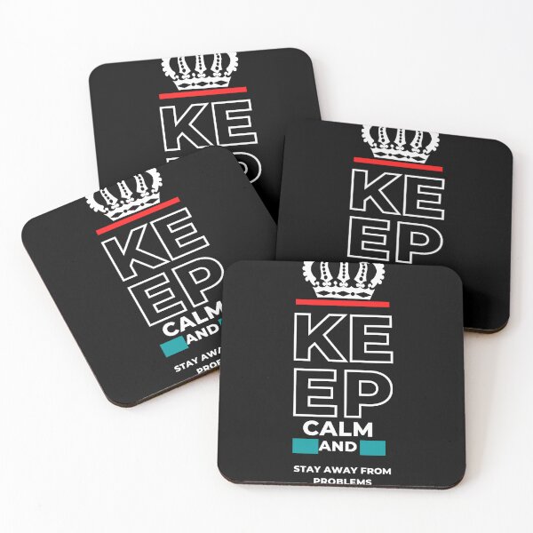 Item preview, Keep calm and stay away from problems designed and sold by rafiaarts.