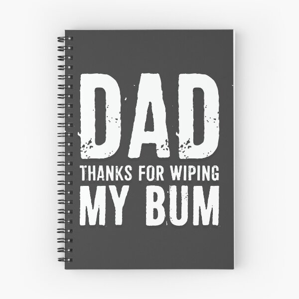 Item preview, Dad Thanks for Wiping My Bum designed and sold by ffishingteam.