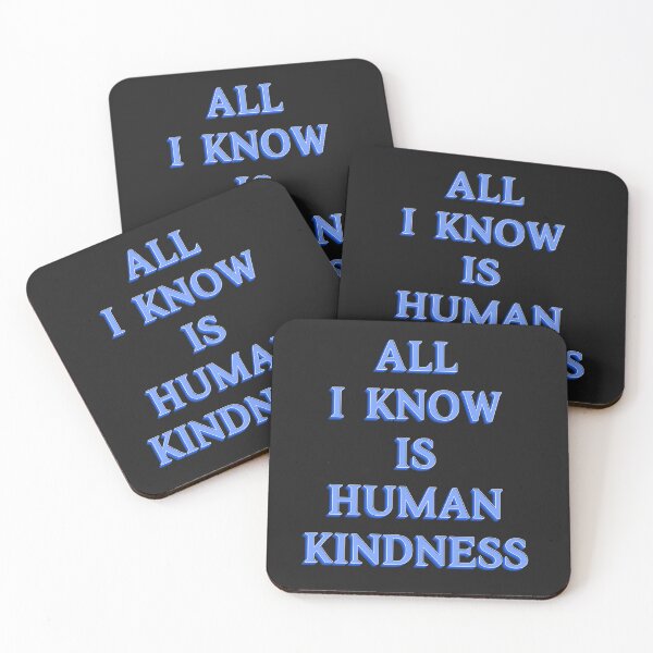 Item preview, All I Know is Human Kindness designed and sold by JOY STORE 45.