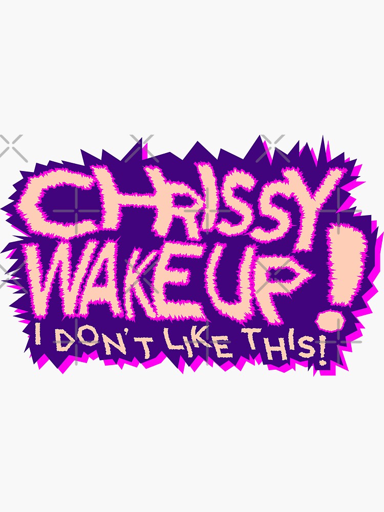 Thumbnail 3 of 3, Sticker, Chrissy Wake Up! designed and sold by TheConcertKid.