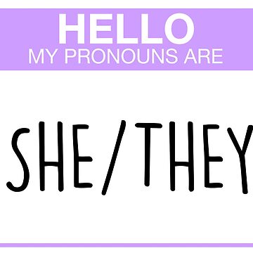 Artwork thumbnail, My pronouns are she and they by aoifeenns