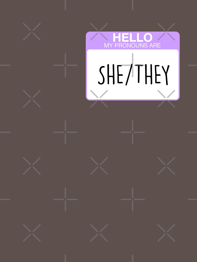 My pronouns are she and they by aoifeenns