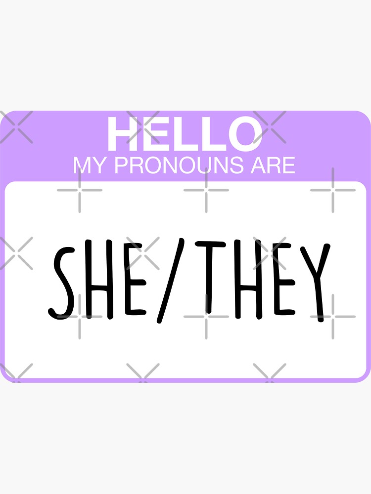 Thumbnail 3 of 3, Sticker, My pronouns are she and they designed and sold by aoifeenns.