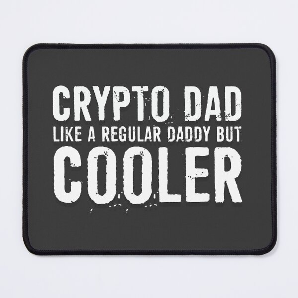 Item preview, Crypto Dad Like A Regular Daddy But Cooler designed and sold by ffishingteam.
