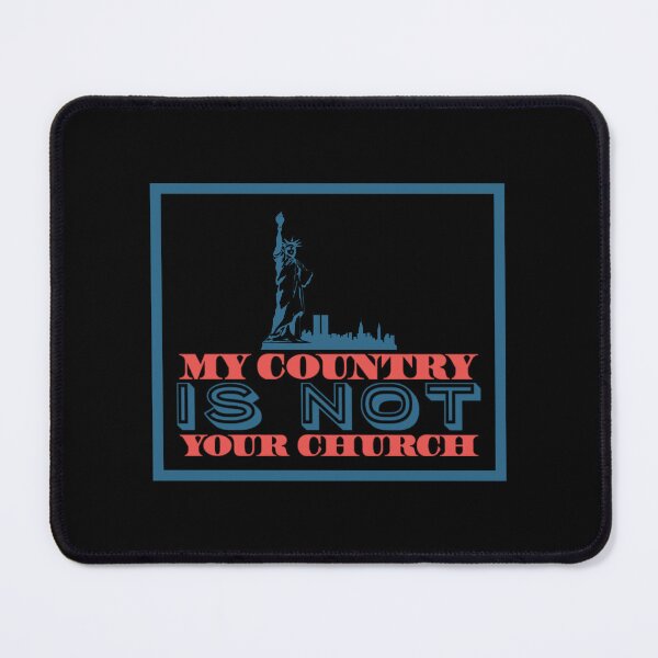 Item preview, My Country Is Not Your Church designed and sold by americanbogan.