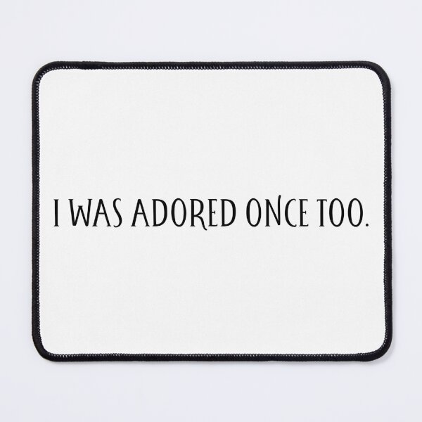 Item preview, Shakespeare twelfth night I was adored once too quote designed and sold by taylor-lang.