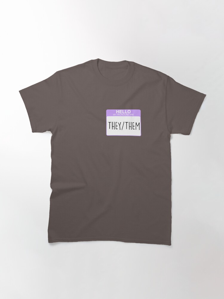 Alternate view of My pronouns are they and them Classic T-Shirt