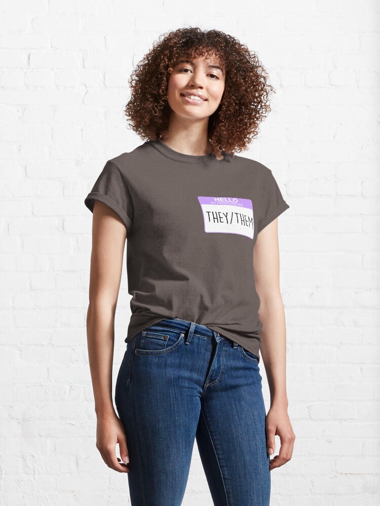 Alternate view of My pronouns are they and them Classic T-Shirt