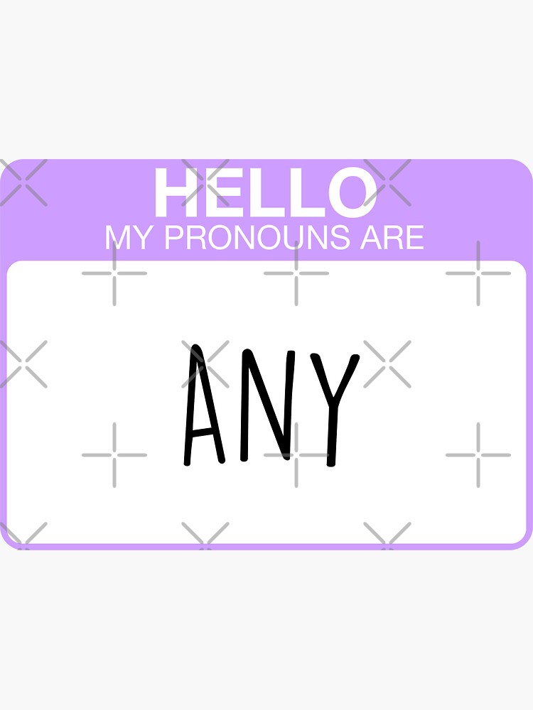 My pronouns are any by aoifeenns