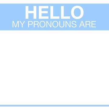Artwork thumbnail, My pronouns are any [blank] by Aoife Enns
