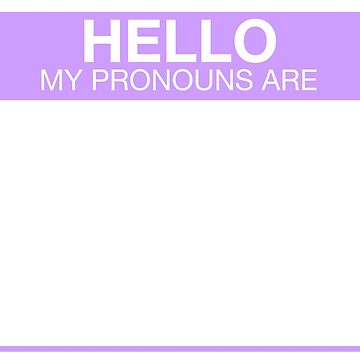 Artwork thumbnail, My pronouns are any [blank] by Aoife Enns