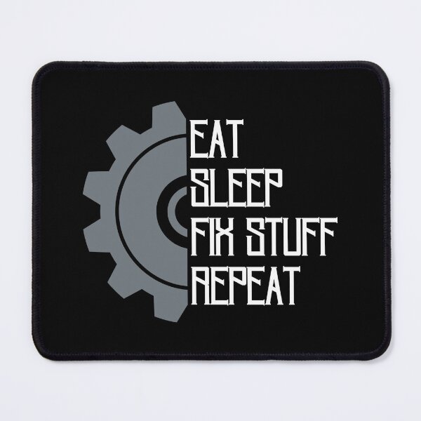 Item preview, Eat sleep fix stuff repeat funny mechanical tools gear wheel designed and sold by Randa Ranmania.