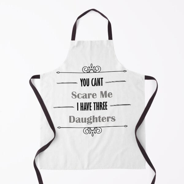 Item preview, you dont scare me i have three daughters designed and sold by JimmyJD.