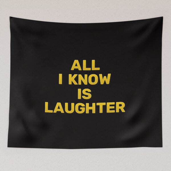Item preview, All I Know is Laughter designed and sold by JOY STORE 45.