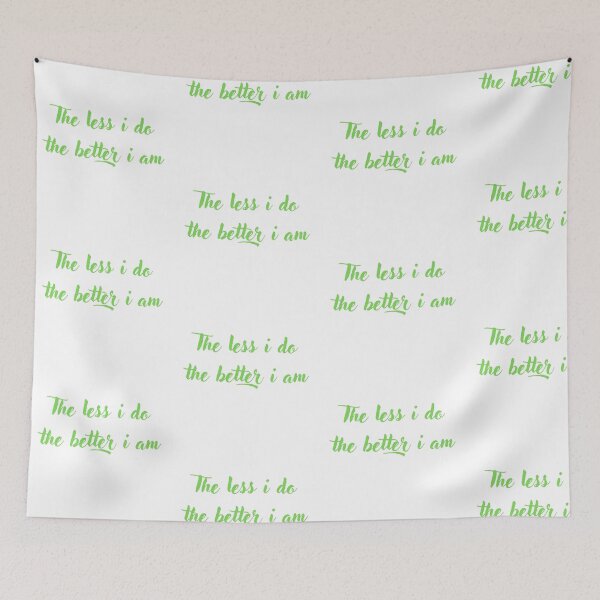 Item preview, The less i do the better i am designed and sold by zecdesign.