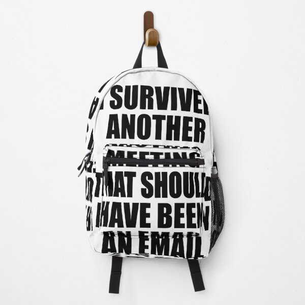 Item preview, I Survived Another Meeting That Should Have Been An Email Funny designed and sold by TravelScientist.