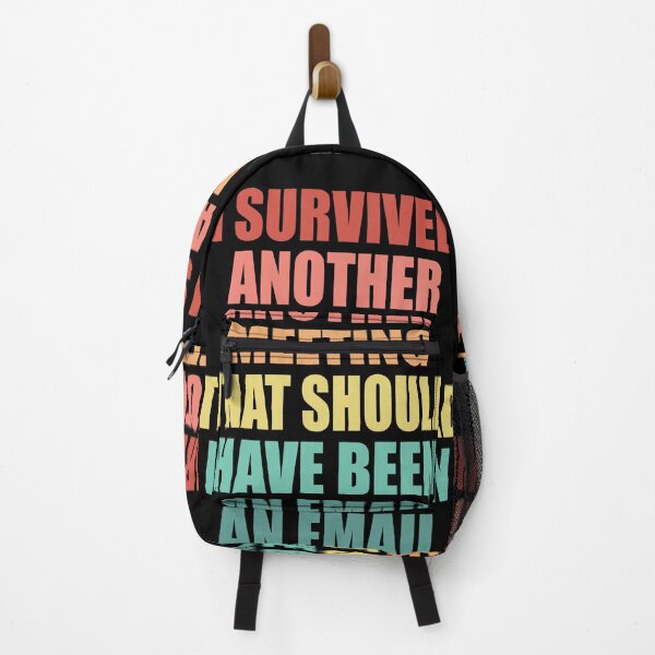 Item preview, I Survived Another Meeting That Should Have Been An Email Funny designed and sold by TravelScientist.