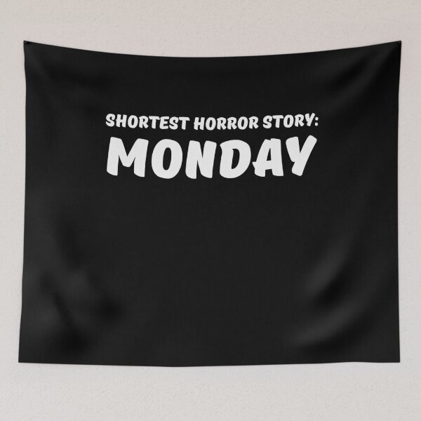 Item preview, Shortest Horror Story: Monday designed and sold by TrendyDesigns.