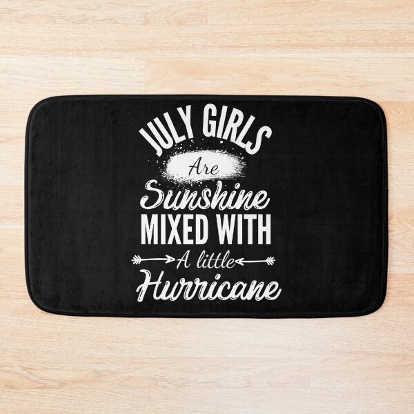 Item preview, July Girls are sunshine mixed with a little hurricane designed and sold by Oreo2020 Creations.