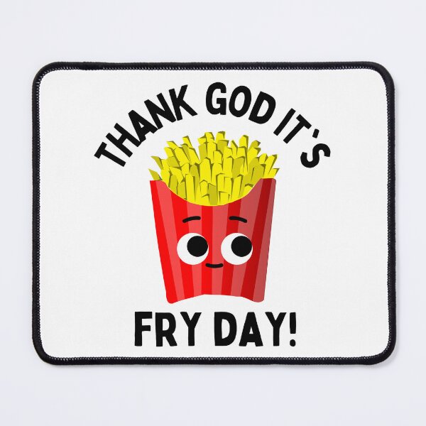 Item preview, Thank God It’s Fry Day! designed and sold by Beezi Graphix.