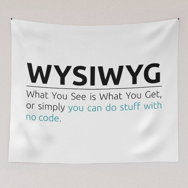 Item preview, What You See is What You Get. designed and sold by BeepBoopDesigns.