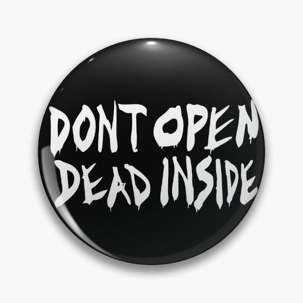 Item preview, Don't open, dead inside - The Walking Dead designed and sold by 4ogo Design.