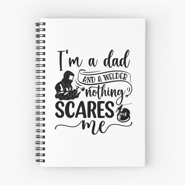 Item preview, I'm A Dad And A Welder Nothing Scares Me designed and sold by The Love Quill.