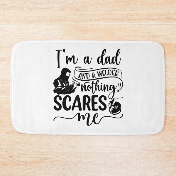 Item preview, I'm A Dad And A Welder Nothing Scares Me designed and sold by The Love Quill.