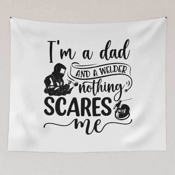 Item preview, I'm A Dad And A Welder Nothing Scares Me designed and sold by The Love Quill.