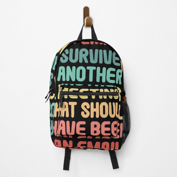 Item preview, I Survived Another Meeting That Should Have Been An Email Funny designed and sold by TravelScientist.