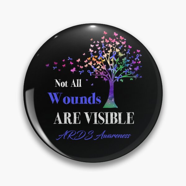 Item preview, Not All Wounds Are Visible ARDS Awareness designed and sold by Hatjar.