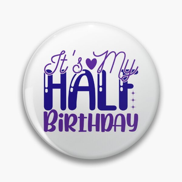 Item preview, Its My Half Birthday designed and sold by The Love Quill.