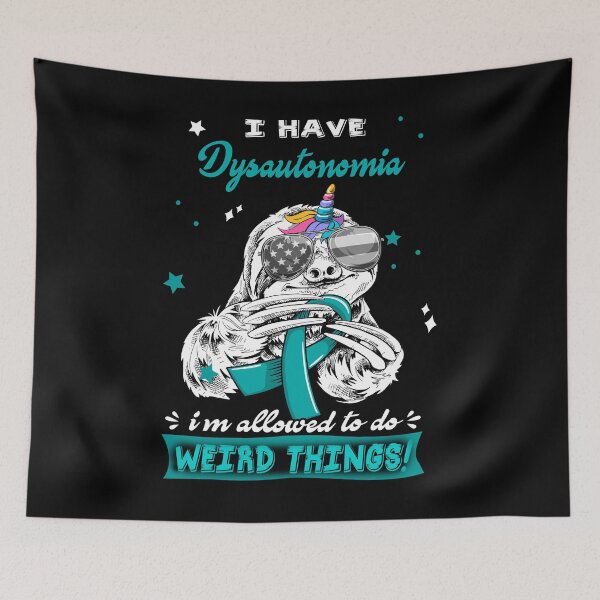 Item preview, Funny Sloth I Have Dysautonomia I'm Allowed To Do Weird Things designed and sold by Kohend.