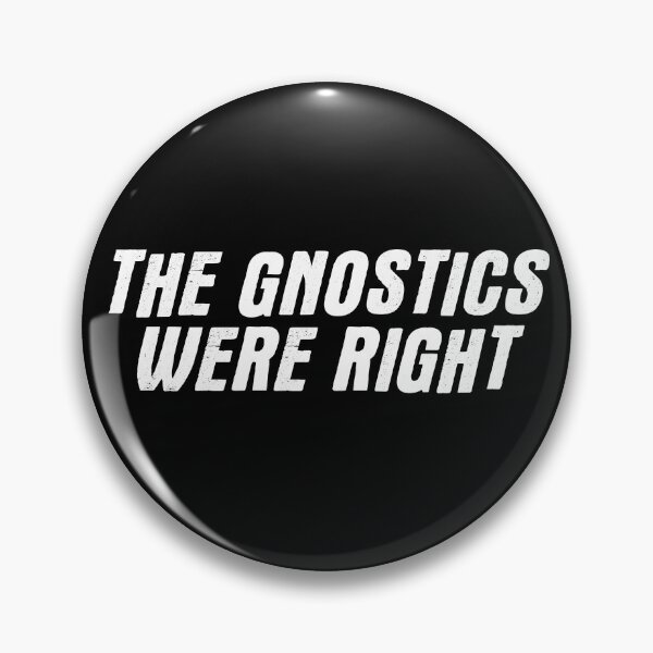 Item preview, The Gnostics Were Right designed and sold by unablake.