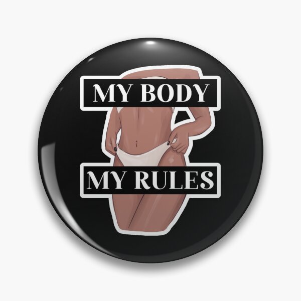 Item preview, My Body, My Rules designed and sold by socialbylindsay.