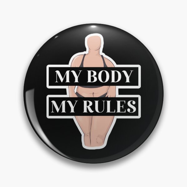 Item preview, My Body, My Rules designed and sold by socialbylindsay.