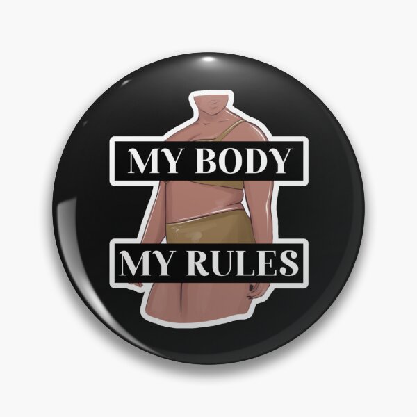 Item preview, My Body, My Rules designed and sold by socialbylindsay.