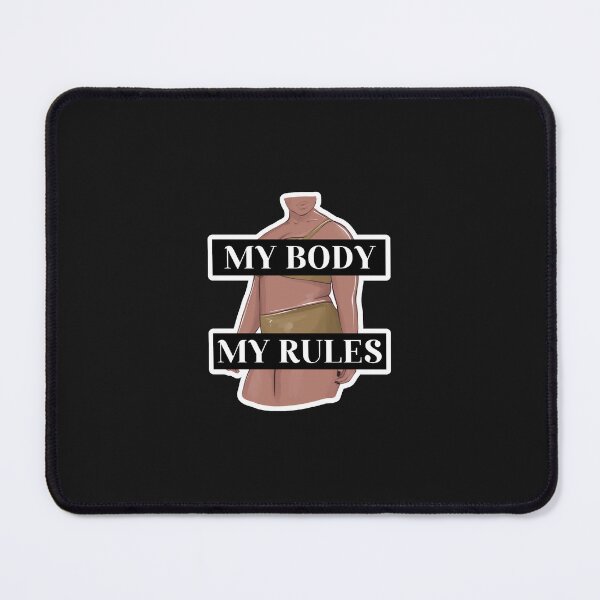 Item preview, My Body, My Rules designed and sold by socialbylindsay.